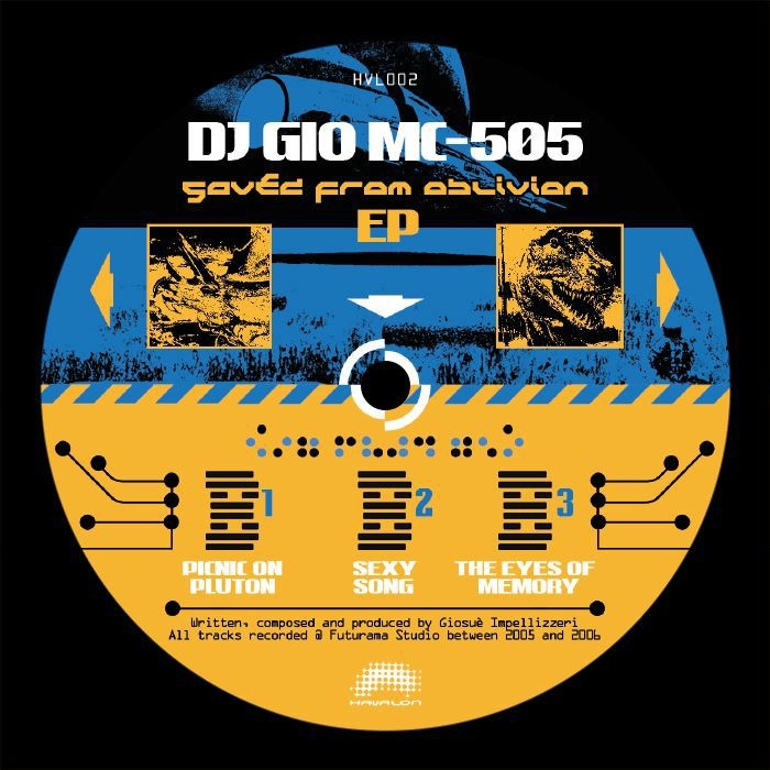 ( HVL 002 ) DJ GIO - MC 505 Saved From Oblivion EP (12") Havalon