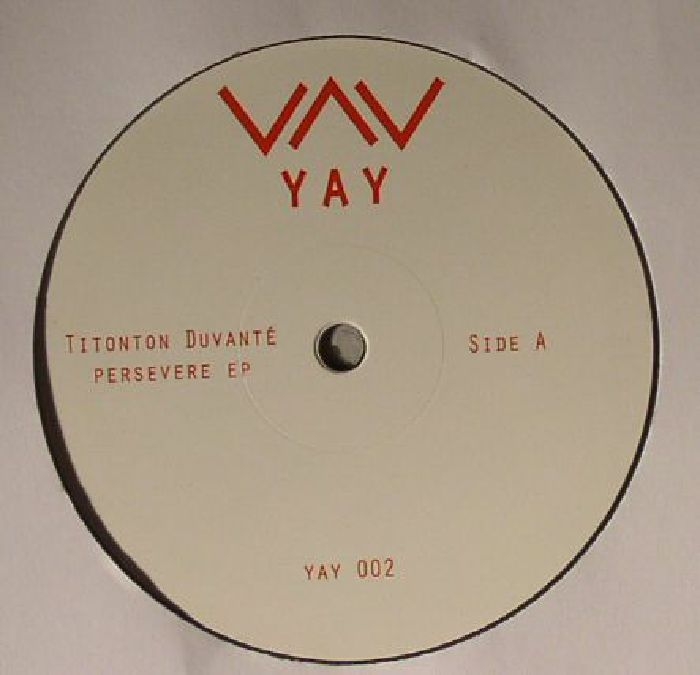 ( YAY 002 )  Titonton DUVANTE - Persevere EP - (12") - Yay
