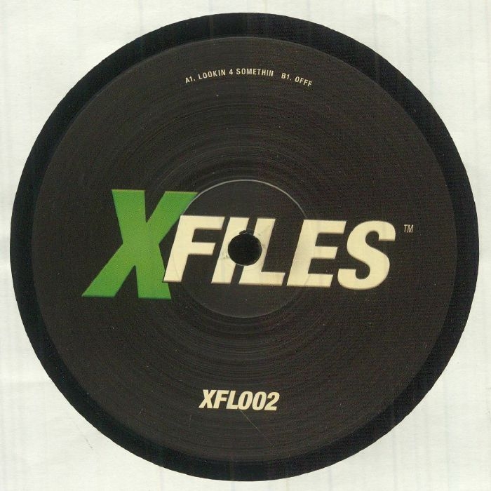 ( XFL 002 ) XFILES - Lookin 4 Somethin (12") XFiles
