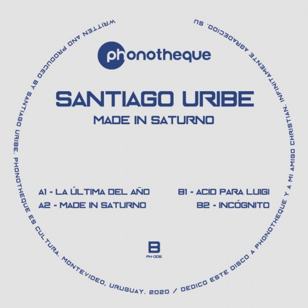( PH 005 ) Santiago URIBE - Made In Saturno (12") Phonotheque Uruguay
