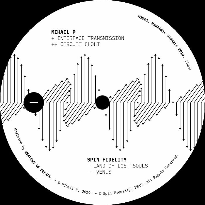 ( MS 001 ) MIHAIL P / SPIN FIDELITY - Waves Of Magnetism (12") Magnonic Signals Spain