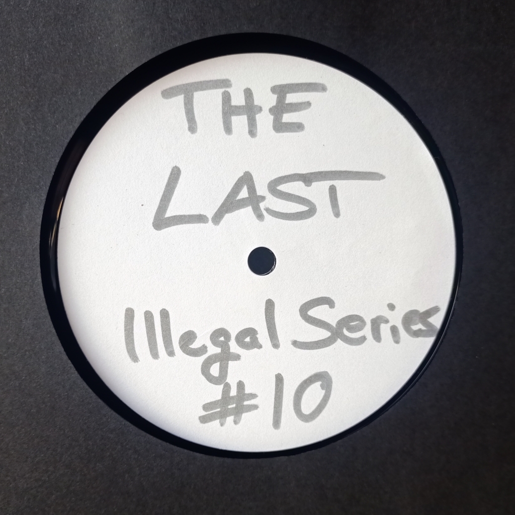 ( IS10 ) UNKNOWN ARTIST - The Last On (12") Illegal Series
