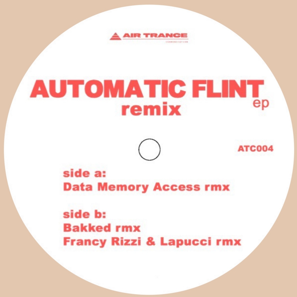 ( ATC 004 ) AUTOMATIC FLINT EP - The remixes (12") Air Trance Communication