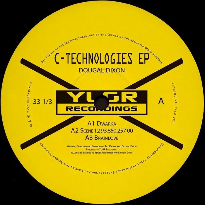 ( YLGR 001 ) Dougal DIXON - C Technologies EP (12") YLGR Recordings