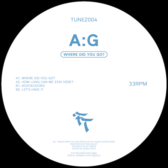 ( TUNEZ 004 ) A:G - Where Did You Go? ( 12" ) Fresh Tunez