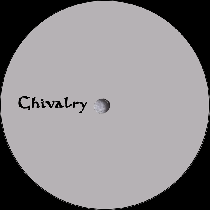 ( CHIVALRY 002 ) UNKNOWN ARTIST - Chivarly Vol.2 ( 12" ) Chivalry