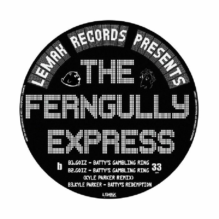 ( LMK 001 ) The FERNGULLY EXPRESS / GOIZ / KYLE PARKER - The Ferngully Express EP (12") - LEMAK US