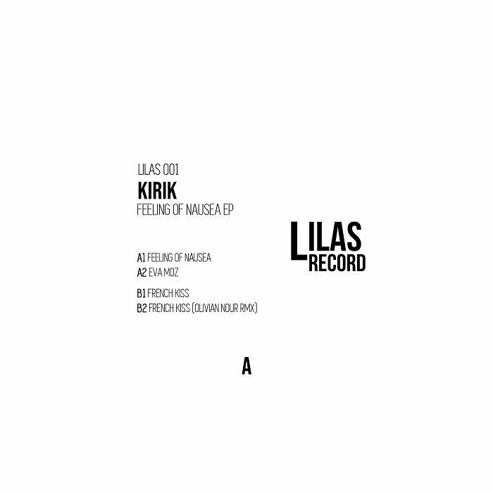 ( LILAS 001 ) KIRIK - Feeling Of Nausea EP (12" limited to 300 copies) Lilas