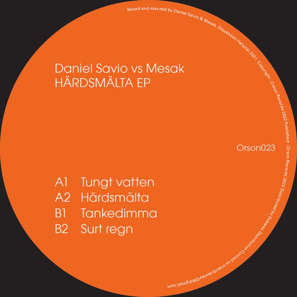 ( ORSON 023 ) DANIEL SAVIO & MESAK - Härdsmälta EP ( 12" vinyl ) Orson Records