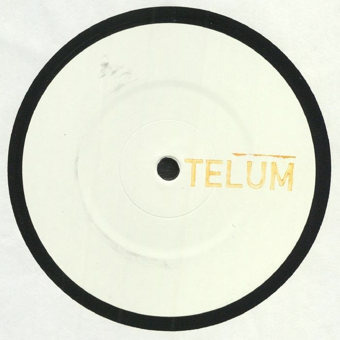( TELUM 006 ) TELUM - TELUM 006 (hand-stamped heavyweight vinyl 12") Telum Germany