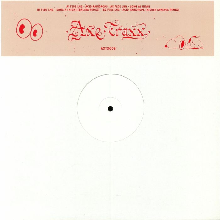 ( AXTX 008 ) FEDE LNG - Acid Raindrops (heavyweight vinyl 12") Axe Traxx