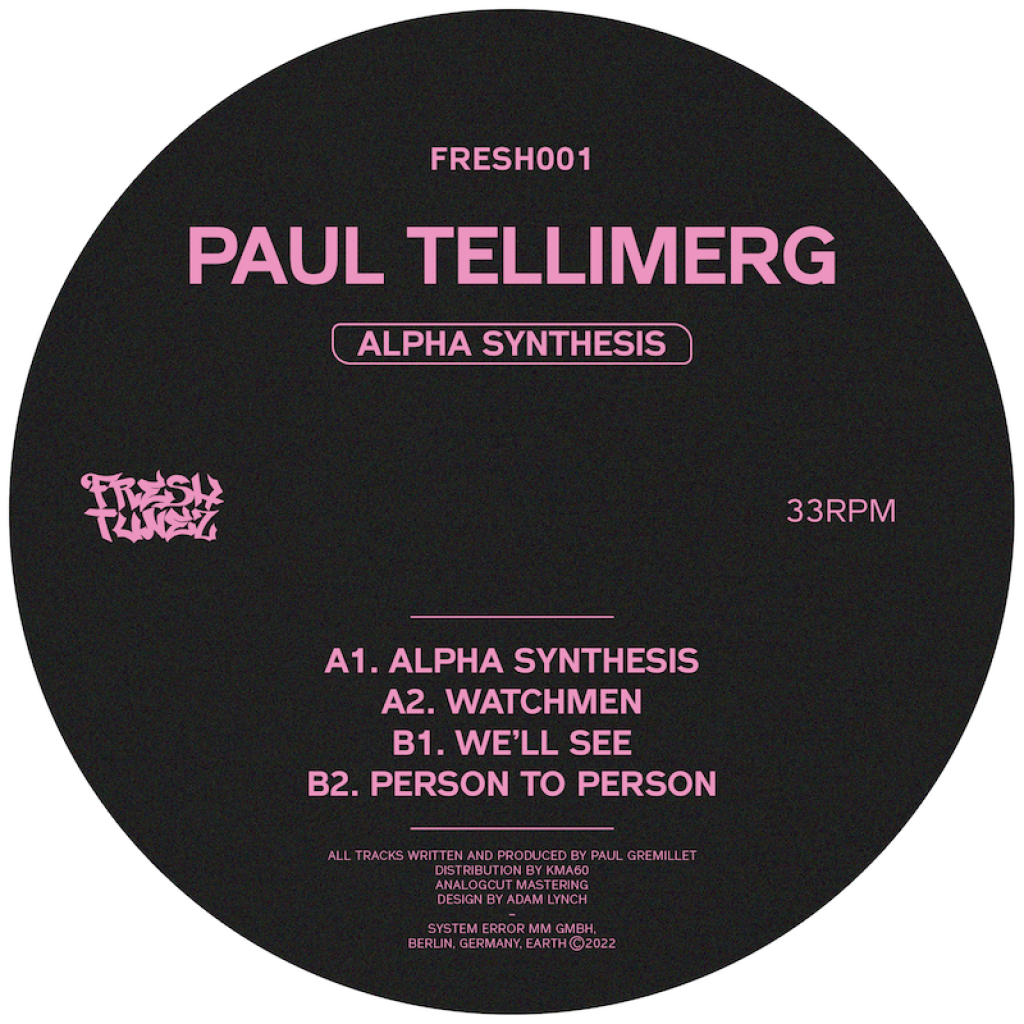 ( FRESH 001 ) PAUL TELLIMERG - Alpha Synthesis ( 12" ) Fresh Tunez