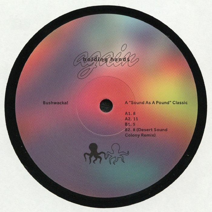 ( HHAGAIN 002 ) BUSHWACKA! - Sound As A Pound (reissue) (12") Holding Hands