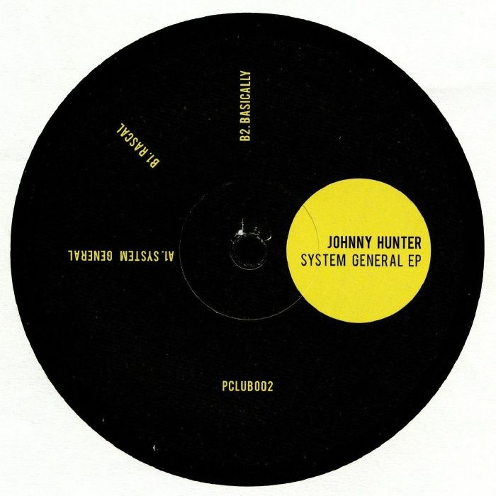 ( PCLUB 002 ) Johnny HUNTER - System General EP (12") Pleasure Club