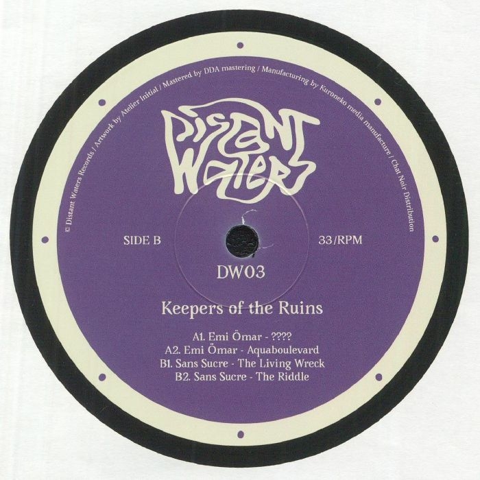 (  DW 03 ) Emi OMAR / SANS SUCRE - Keepers Of The Ruins EP (12") Distant Waters France