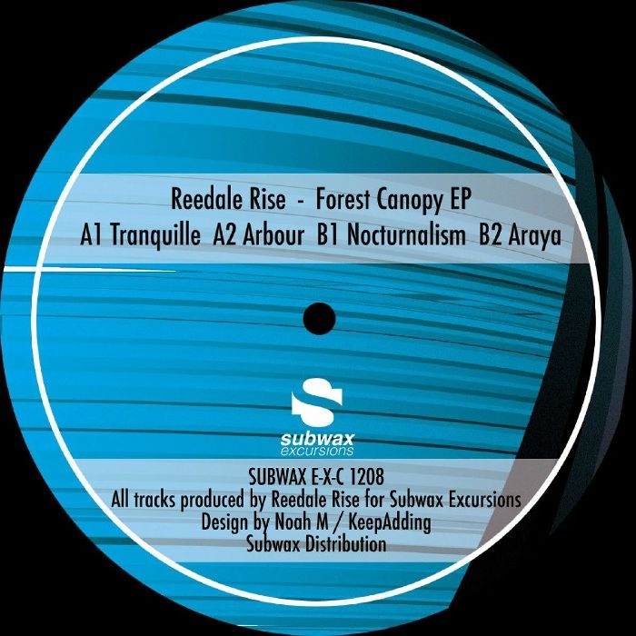 ( SUBWAXEXC 1208 ) REEDALE RISE - Forest Canopy EP (12") Subwax Excursions