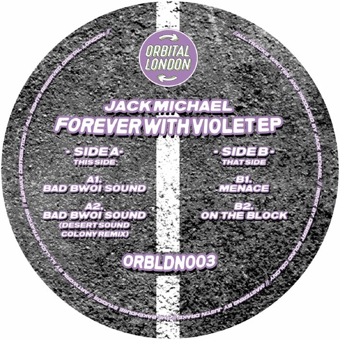 ( ORBLDN 003 ) Jack MICHAEL - Forever With Violet EP (12") Orbital London