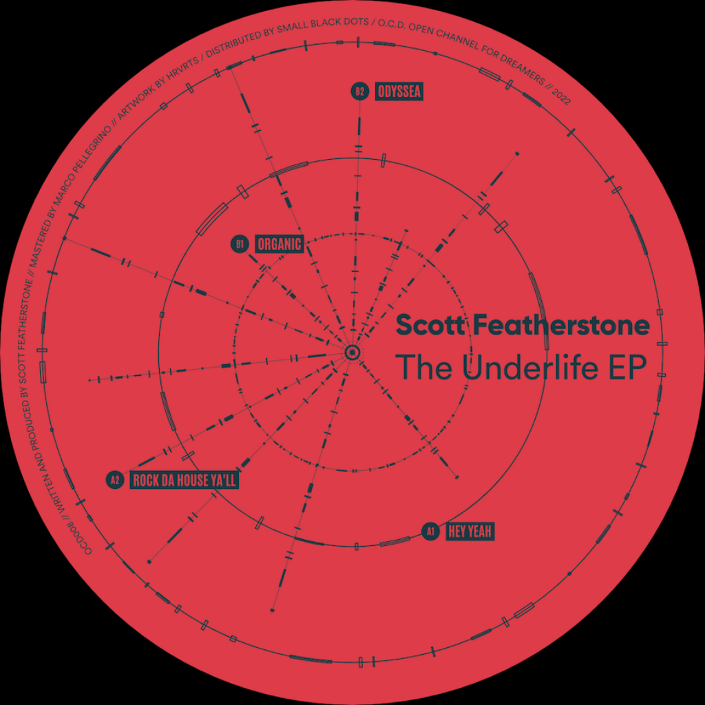 ( OCD 008 ) SCOTT FEATHERSTONE - The Underlife EP ( 12" vinyl ) Open For Channel for Dreamers