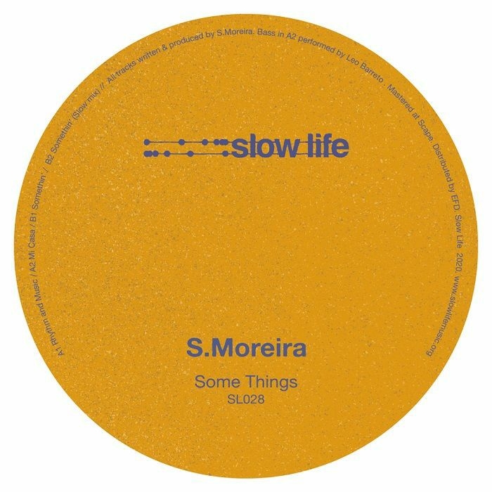 ( SL 028 ) S MOREIRA - Some Things EP (12") Slow Life
