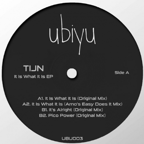 ( UBU 003 ) TIJN - It Is What It Is (12") Ubiyu USA
