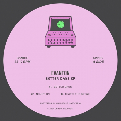 ( GMN 07 ) EVANTON - Better Days EP ( 12" ) Gamine
