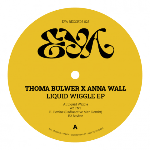 ( EYA 025 ) THOMAS BULWER & ANNA WALL - Liquid Wiggle EP ( 12" ) EYA Records