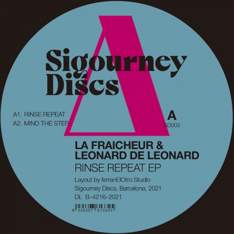 ( SD 003 ) LA FRAICHEUR & LEONARD DE LEONARD - Rinse Repeat EP ( 12" vinyl ) Sigourney Discs
