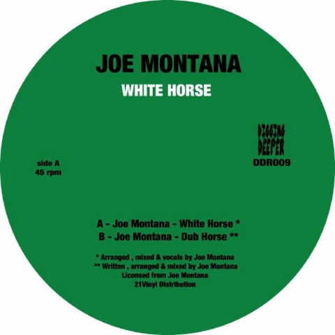 ( DDR 009 ) Joe MONTANA . White Horse (12") Digging Deeper Music