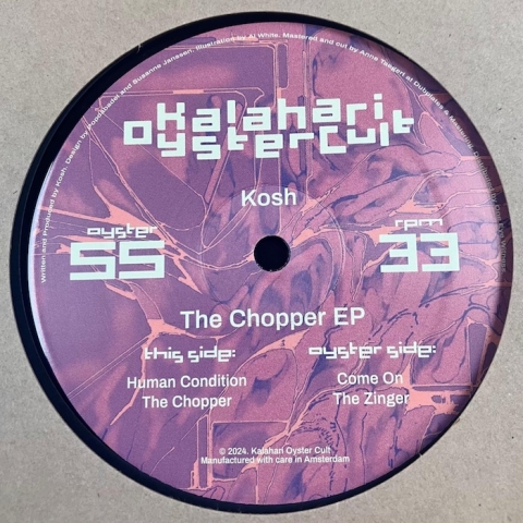 ( OYSTER 55 ) KOSH - The Chopper EP ( 12" ) Kalahari Oyster Cult