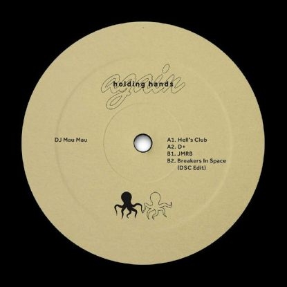 ( HHAGAIN 003 ) DJ Mau Mau - Hell's Club EP (12") Holding Hands Records