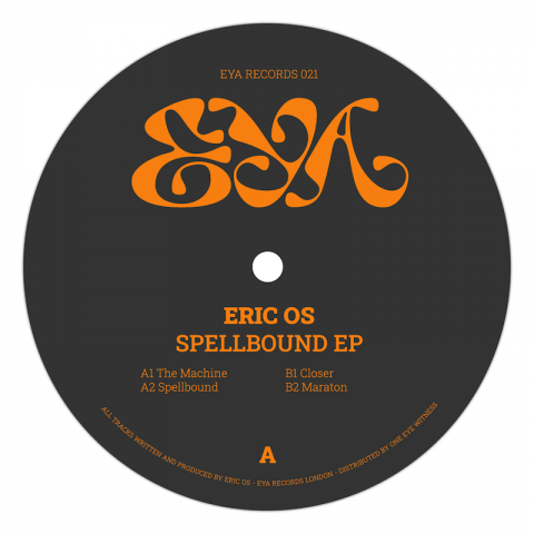 ( EYA 021 ) ERIC OS - Spellbound EP ( 12" vinyl ) EYA Records