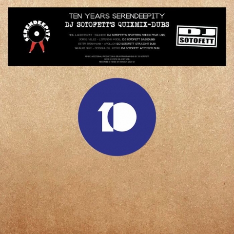 ( SER 002 5 ) Neil LANDSTRUMM / JORGE VELEZ / ESTER BRINKMANN / TAMBURI NERI - Ten Years Serendeepity: DJ Sotofett Dubs (12") Serendeepity Italy