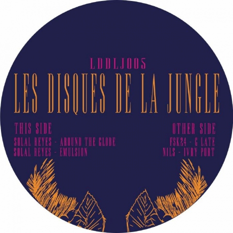 ( LDDLJ 005 ) Solal REYES / FSK24 / NILS - Jungle Juice (12") Les Disques De La Jungle France