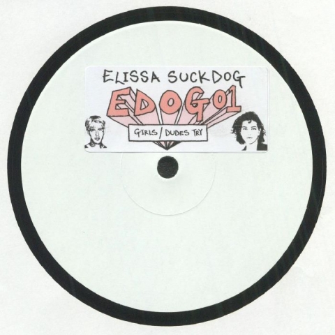 (  EDOG 01 ) ELISSA SUCKDOG - EDOG 01 (12") Edog