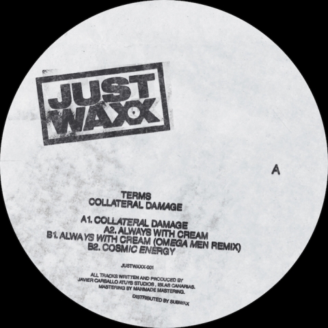 ( JUSTWAXX 001 ) TERMS - Collateral Damage ( 12" ) Just Wax