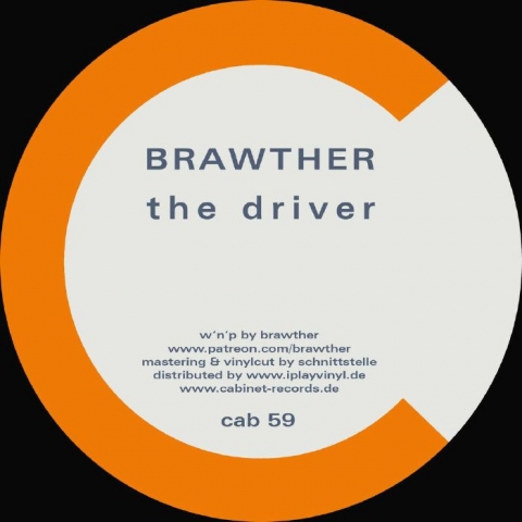 ( CAB 59 ) BRAWTHER - The Driver (orange vinyl 12") Cabinet Germany