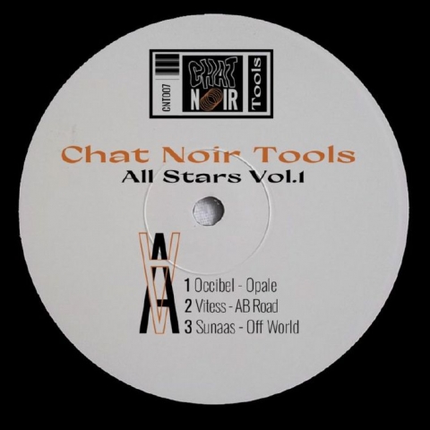 ( CNT 007 ) OCCIBEL / VITESS / SUNAAS / NOIRO / JO'Z - Chat Noir Tools All Stars Vol 1 (12") Chat Noir Tools France
