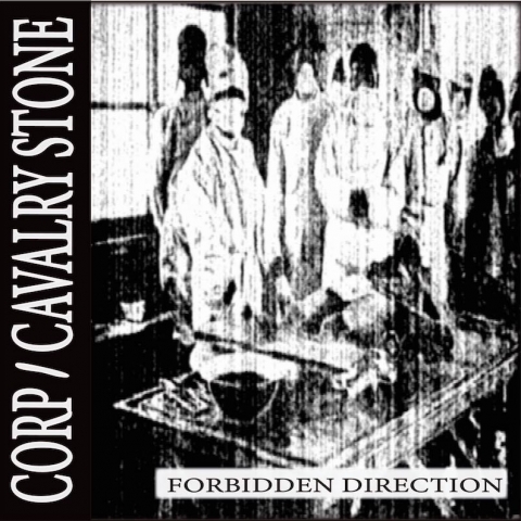 ( UNSYS 007 ) CORP / CAVALRY STONE - Forbidden Direction ( 12" LP ) Unusual Systems Records