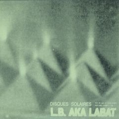 ( GRVDG 001 ) LB Aka Labat -:Disques Solaires 2x12" GROOVEDGE RECORDS