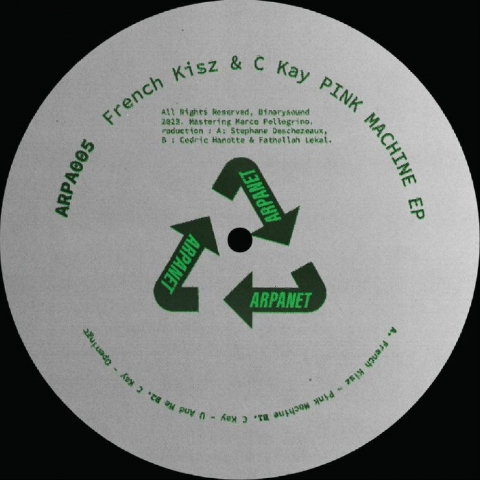 (  ARPA 005 ) FRENCH KISZ / C KAY - Pink Machine EP (12") Arpanet