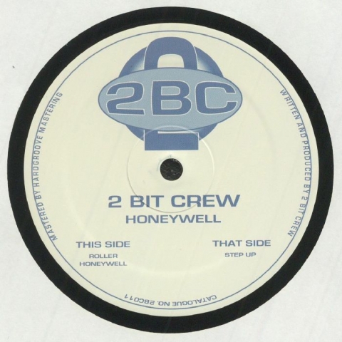( 2BC 011 ) 2 BIT CREW - Honeywell (12") 2 Bit Crew