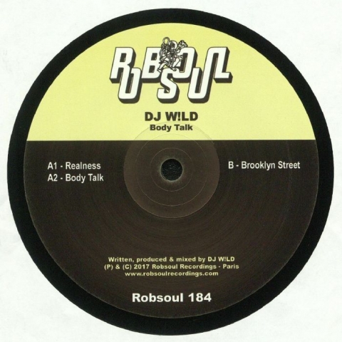 ( ROBSOUL 184 )  DJ WILD - Body Talk (12") Robsoul Recordings France