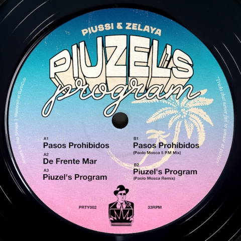 ( PRTY 002 ) PIUSSI ZELAYA - Piuzel's Program ( incl. Paolo Mosca RMX ) 12" Party Tricks