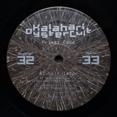 ( OYSTER 32 ) PRIMAL CODE - Al Calculator ( 12" vinyl ) Kalahari Oyster Cult