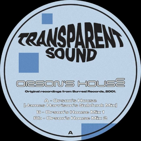 ( AGT 001 ) TRANSPARENT SOUND - Orson's House (reissue) (12") AGT