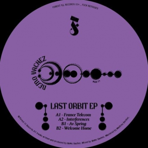 ( FIR 004 ) Nemo VACHEZ - Last Orbit EP (12") (1 per customer) Forest Ill France