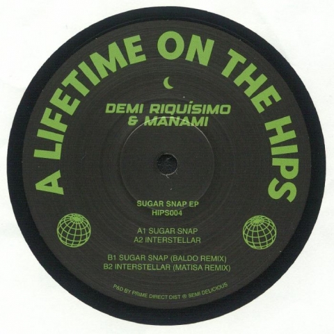 ( HIPS 004 ) Demi RIQUISIMO / MANAMI - Sugar Snap EP (12") A Lifetime On The Hips