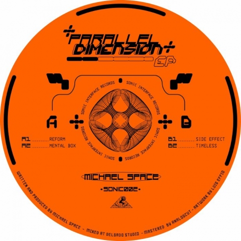 ( SONIC 002 ) MICHAEL SPACE - Parallel Dimension EP ( vinyl 12" ) Sonic Interface Records