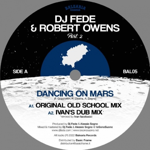 ( BAL 05 ) DJ FEDE/  ROBERT OWENS - Dancing On Mars (12") Balearia Italy