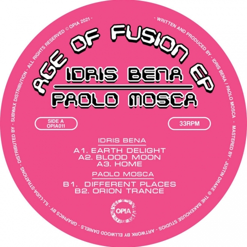 ( OPIA 011 ) IDRIS BENA / PAOLO MOSCA - Age Of Fusion EP ( 12" vinyl ) Opia Records